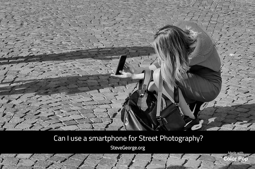 Using a smartphone for street photography